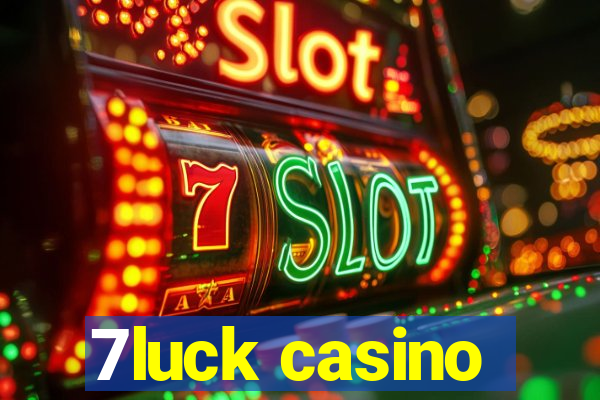 7luck casino